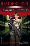 Resident Evil Caliban Cove: Kniha 2 - Kniha