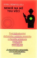 Nemiř na mě tou věcí - Kniha