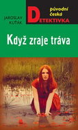 Když zraje tráva - Kniha