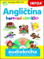 Angličtina barevná slovíčka Audiokniha délka nahrávky 2 hodiny - Kniha