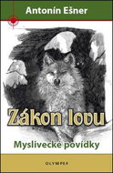 Zákon lovu: Myslivecké povídky - Kniha