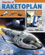 Stavím si Raketoplán: Sestav si 3 úžasné stroje! - Kniha