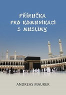 Příručka pro komunikaci s muslimy - Kniha