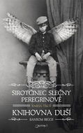 Sirotčinec slečny Peregrinové Knihovna duší - Kniha