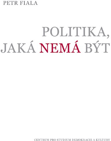 Politika, jaká nemá být - Kniha - Main image