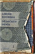 Dědečkův deník: Obyčejný život v neobyčejných dějinách. Nebo naopak? - Kniha