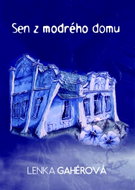 Sen z modrého domu - Kniha