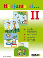 Hrajeme si...2: v parku a lesoparku, na zahradě, na sněhu, na výletě - Kniha