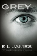 Grey: Fifty Shades of Grey as told by Christian - Kniha
