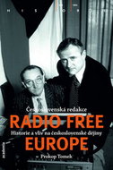 Československá redakce Radio Free Europe: Historie a vlin na Československé dějiny - Kniha