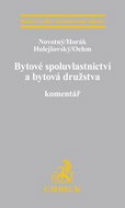 Bytové spoluvlastnictví a bytová družstva Komentář - Kniha