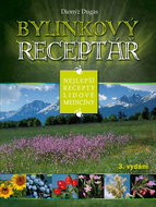 Bylinkový receptář: Nejlepší recepty lidové medicíny - Kniha