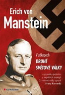 Erich von Manstein: V zákopech druhé světové války - Kniha