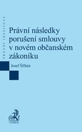 Právní následky porušení smlouvy v novém občanském zákoníku - Kniha