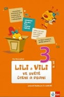 Lili a Vili 3 ve světě čtení a psaní II.díl: čítanka - Kniha