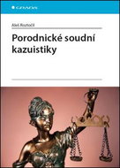 Porodnické soudní kazuistiky - Kniha