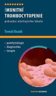 Imunitní trombocytopenie: Průvodce ošetřujícího lékaře - Kniha