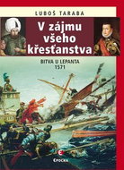 V zájmu všeho křesťanstva: Bitva u Lepanta 1571 - Kniha