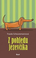 Z pohledu jezevčíka - Kniha