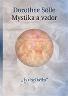 Mystika a vzdor: Ty tichý křiku - Kniha