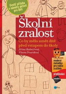 Školní zralost: Co by mělo umět dítě před vstupem do školy - Kniha
