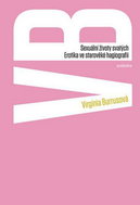 Sexuální životy svatých: Erotika středověké hagiografie - Kniha
