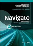 Navigate Intermediate B1+: Teacher's Guide with Teacher's Support and Resource Disc - Kniha