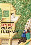Jan Hus známý i neznámý - Kniha