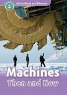 Oxford Read and Discover Machines Then and Now: Level 4 - Kniha