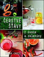 Čerstvé šťávy z ovoce a zeleniny - Kniha