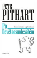 Po Devětaosmdesátém: Rozpomínání a přemítání - Kniha