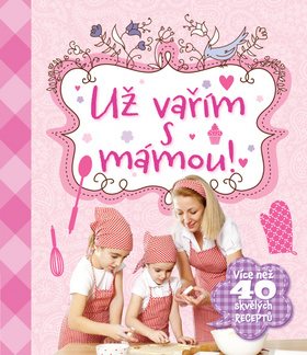 Už vařím s mámou! - Kniha - Hlavní obrázek