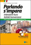 Intenzivní kurz italské konverzace + CD: MP3 přes 2 hodiny poslechů namluvené rodilými Italy - Kniha