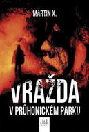 Vražda v Průhonickém parku - Kniha