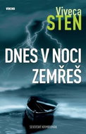 Dnes v noci zemřeš: Severský krimiromán - Kniha