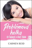 Problémová holka: @ Tajnosti v dívčí škole - Kniha