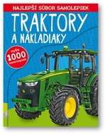 Traktory a nákladiaky Najlepší súbor samolepiek - Kniha