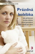 Prázdná kolébka: Jak překonat ztrátu dítěte před porodem nebo těsně po něm - Kniha