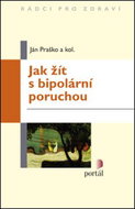 Jak žít s bipolární poruchou - Kniha