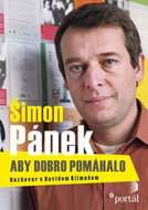 Šimon Pánek Aby dobro pomáhalo: Rozhovor s Davidem Klimešem - Kniha