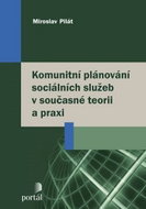 Komunitní plánování sociálních služeb v současné teorii a praxi - Kniha