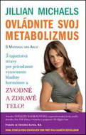 Ovládnite svoj metabolizmus: Zvodné a zdravé telo! - Kniha