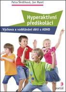 Hyperaktivní předškoláci: Výchova a vzdělávání dětí s ADHD - Kniha