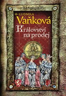Království na prodej: Jan Lucemburský 1. díl - Kniha