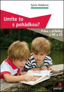 Umíte to s pohádkou?: Práce s příběhy v MŠ a ZŠ - Kniha