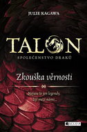 Talon Zkouška věrnosti: Společenstvo draků - Kniha