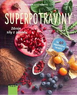 Superpotraviny: Zdroje síly z přírody - Kniha