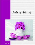 Umět být šťastný - Kniha