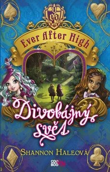 Ever After High Divobájný svět - Kniha - Main image