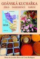 Goánská kuchařka: Jídlo, ingredience, vaření - Kniha